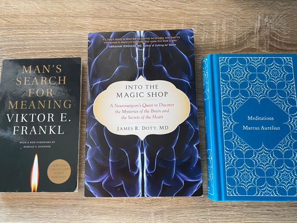 Man's Search for Meaning / Into The Magic Shop / Meditations - Viktor Frankl / James Doty / Marcus Aurelius