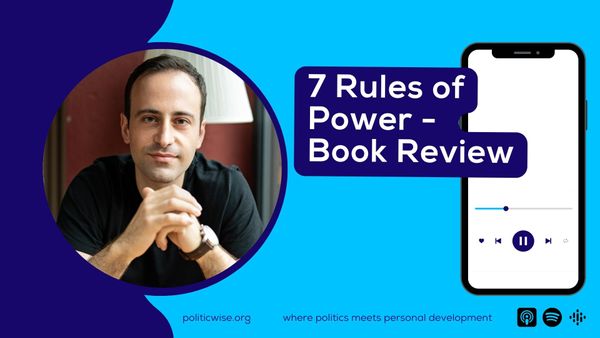 7 Rules of Power - Book Review
